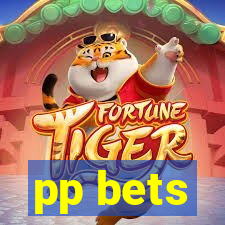 pp bets