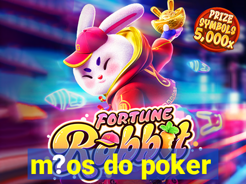 m?os do poker