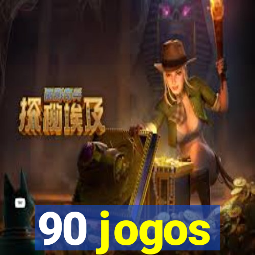 90 jogos