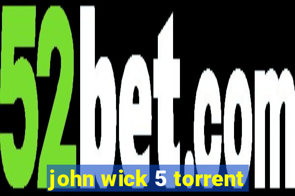 john wick 5 torrent