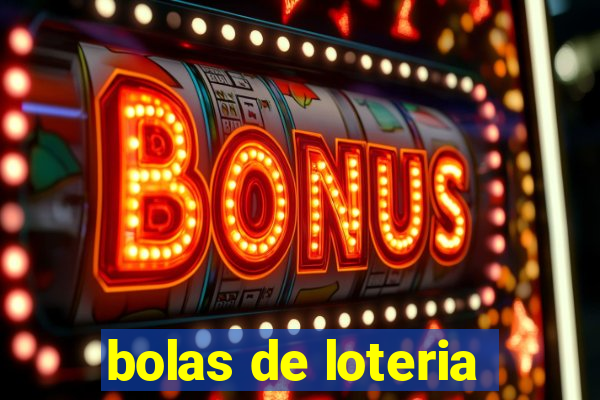 bolas de loteria