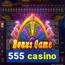 555 casino