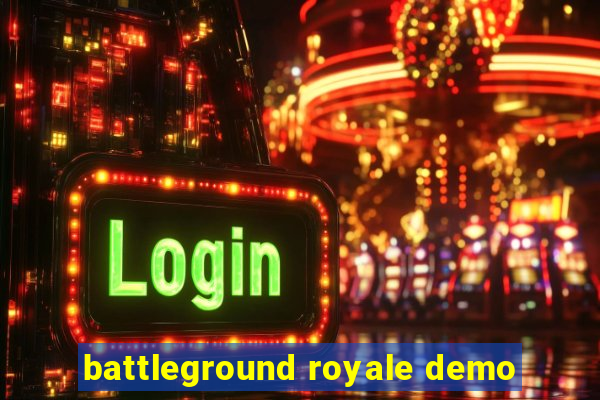 battleground royale demo