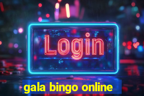 gala bingo online