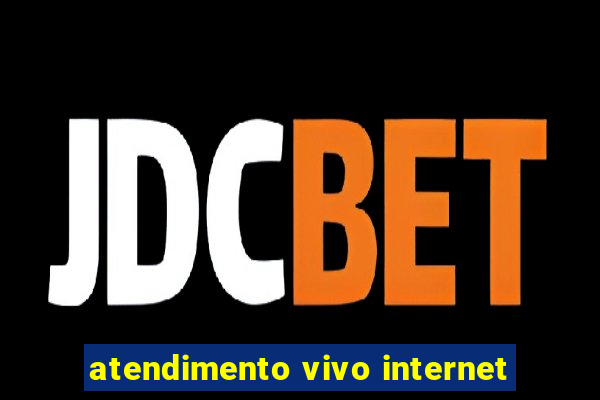 atendimento vivo internet