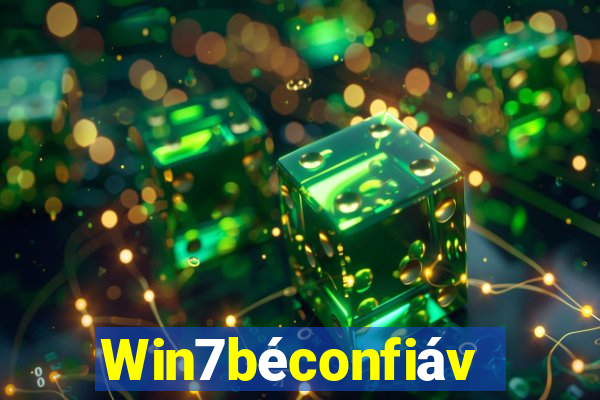 Win7béconfiável