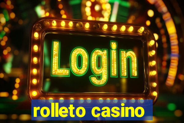 rolleto casino