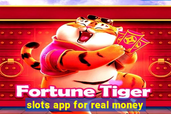 slots app for real money