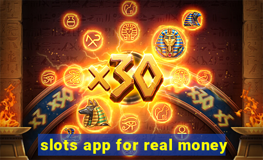 slots app for real money