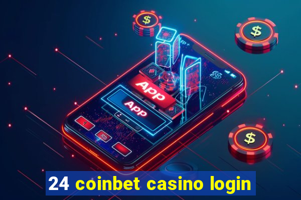 24 coinbet casino login