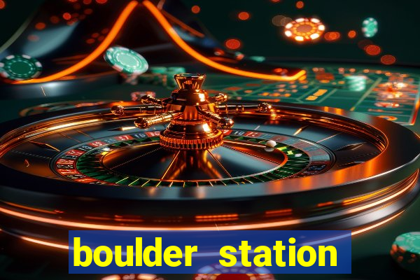 boulder station hotel casino