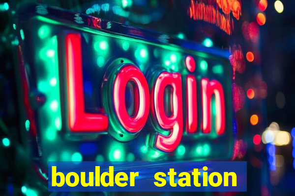 boulder station hotel casino