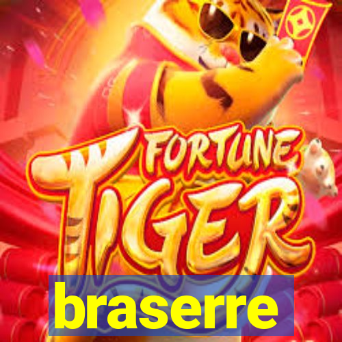 braserre