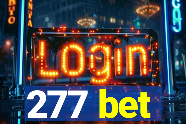 277 bet