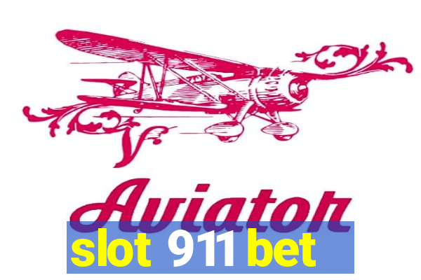 slot 911 bet