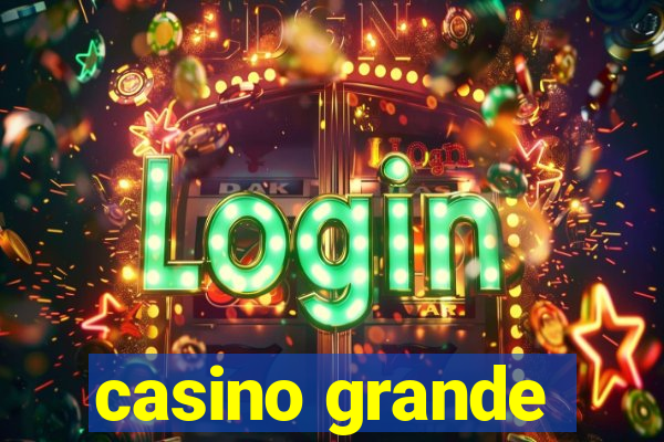 casino grande