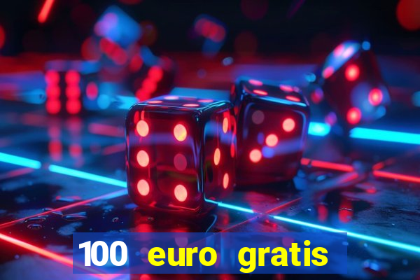 100 euro gratis online casino