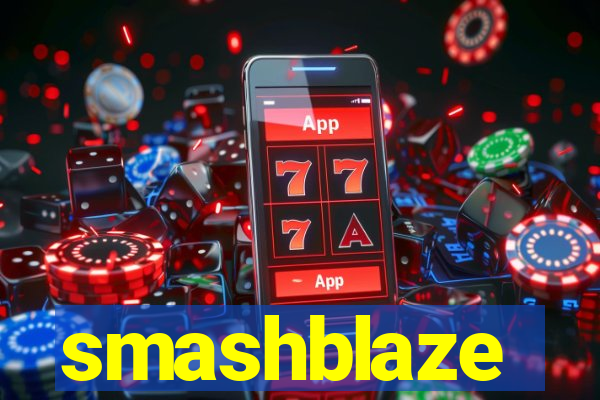 smashblaze