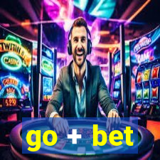 go + bet