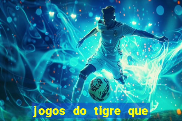 jogos do tigre que da bonus