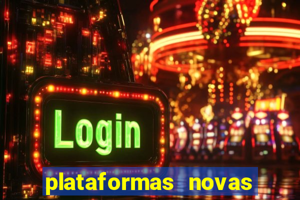 plataformas novas que est o pagando