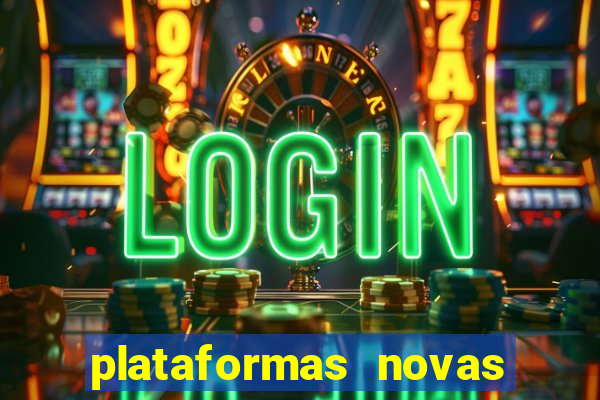 plataformas novas que est o pagando