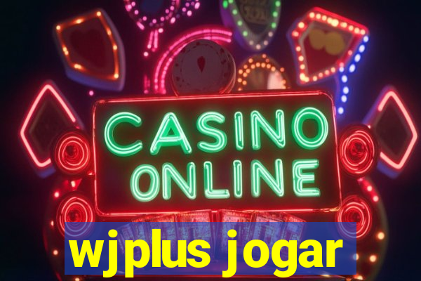 wjplus jogar