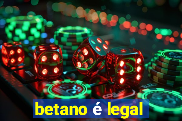 betano é legal