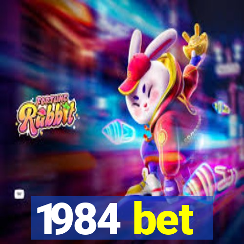 1984 bet