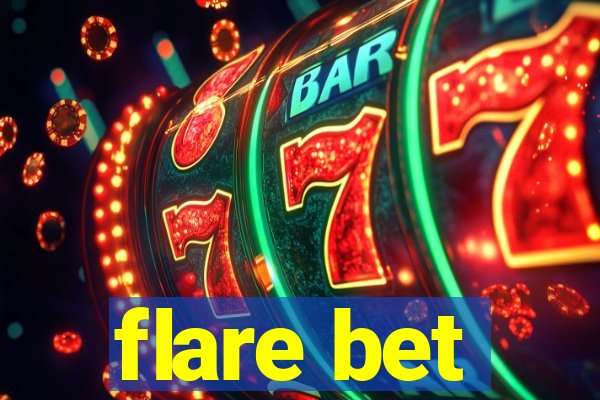 flare bet