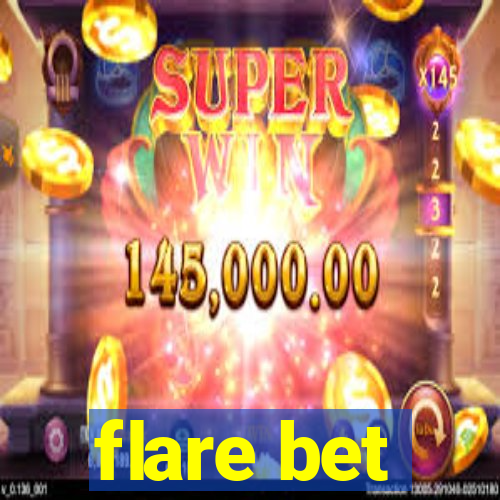 flare bet