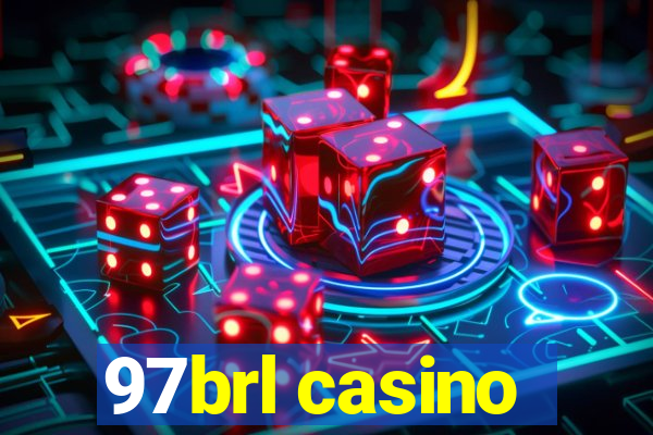 97brl casino