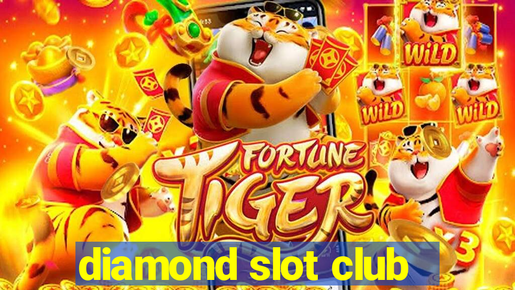 diamond slot club