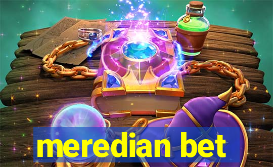 meredian bet