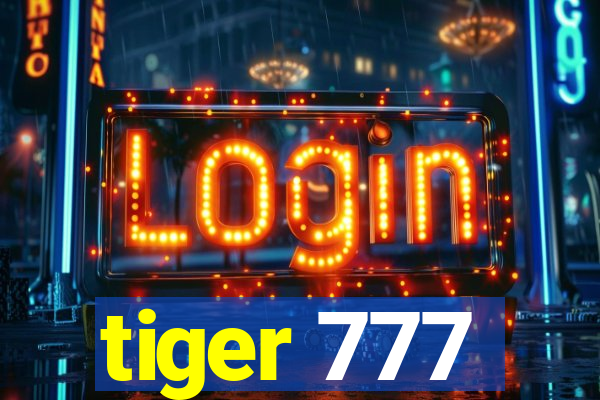 tiger 777