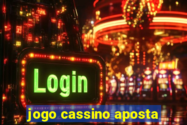 jogo cassino aposta