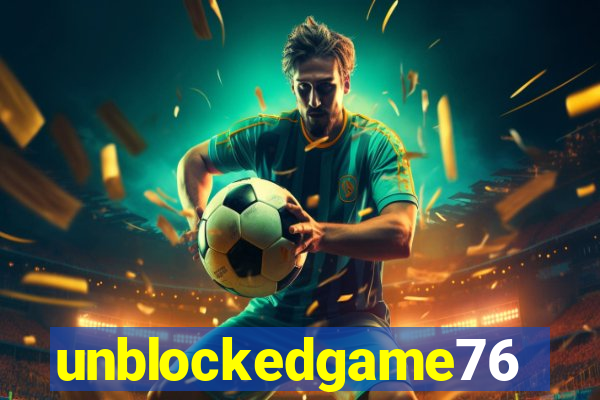 unblockedgame76