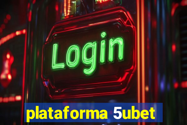 plataforma 5ubet