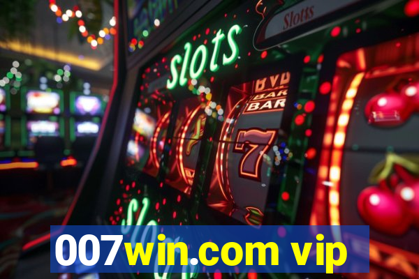 007win.com vip