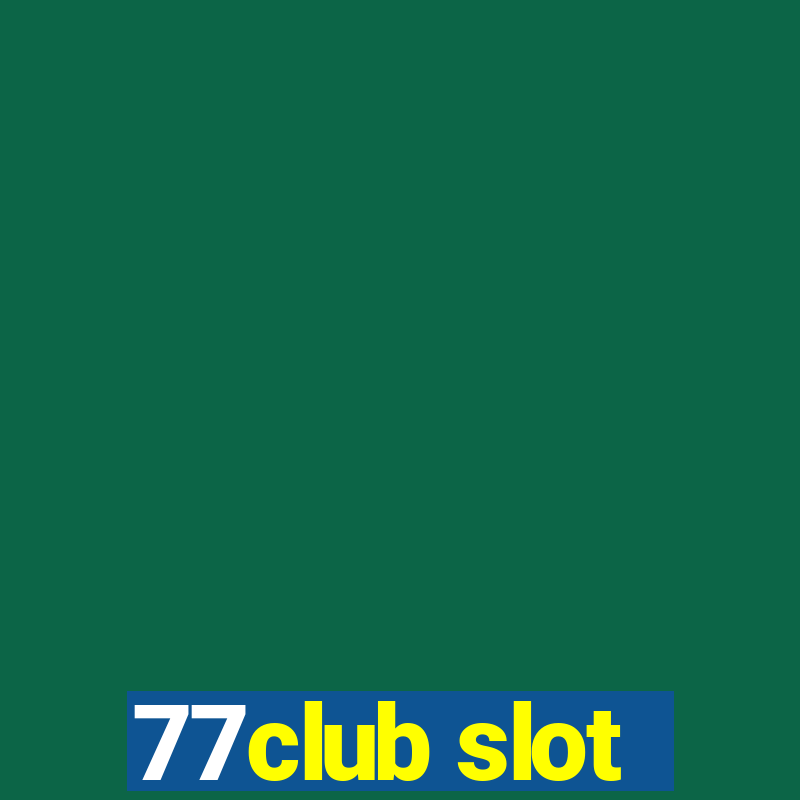 77club slot