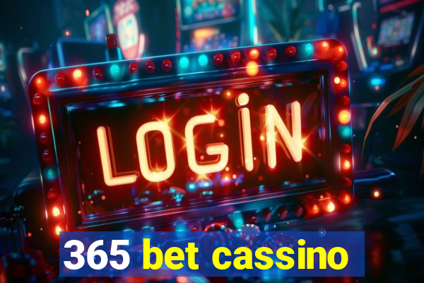 365 bet cassino