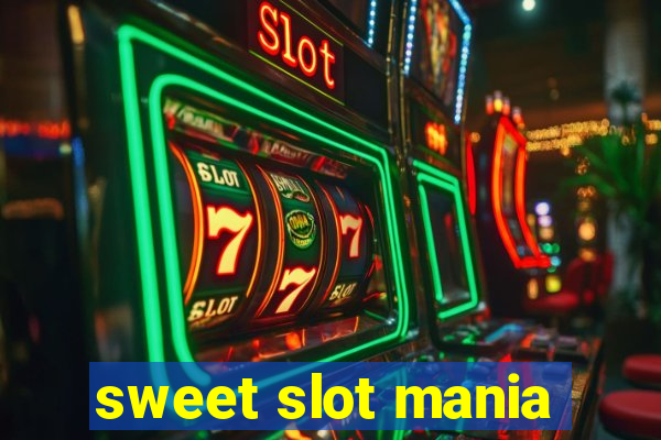 sweet slot mania