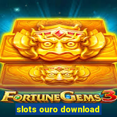 slots ouro download