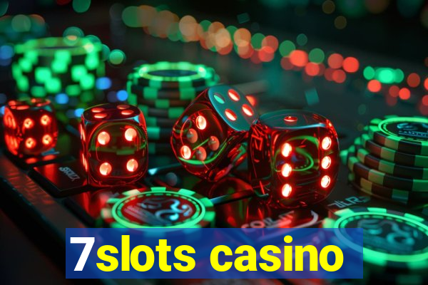 7slots casino