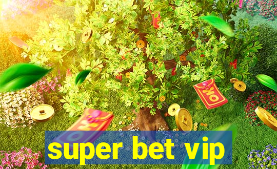 super bet vip