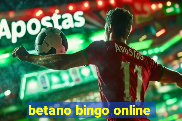 betano bingo online