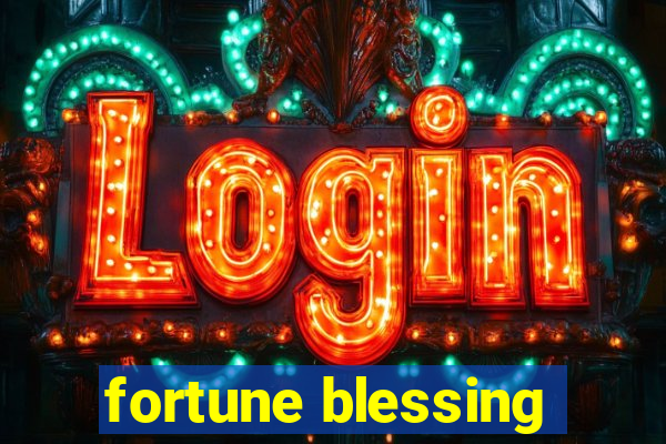 fortune blessing