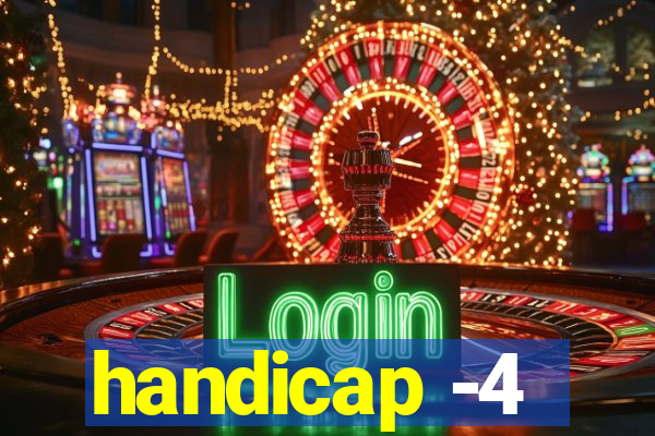 handicap -4