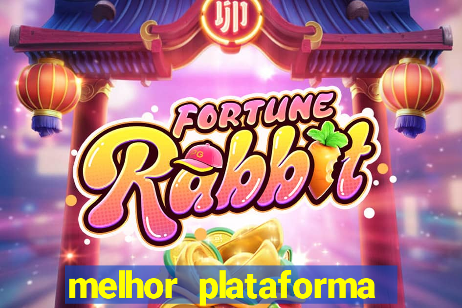 melhor plataforma para jogar o tigrinho