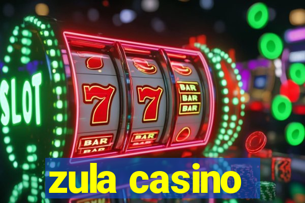 zula casino